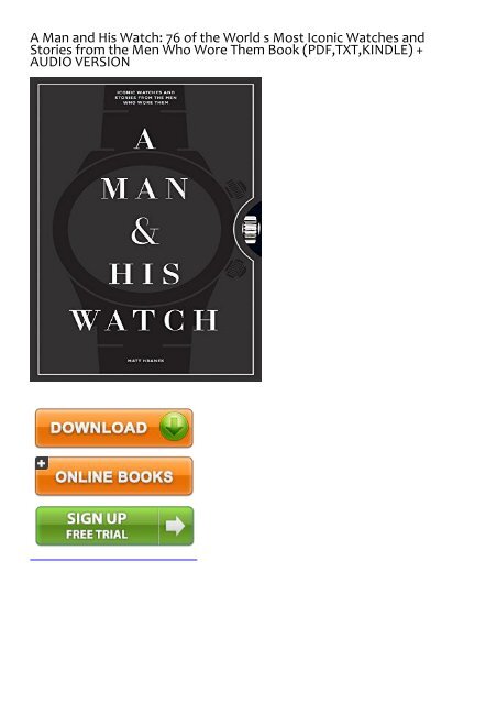-STARTLING-A-Man-and-His-Watch-76-of-the-World-s-Most-Iconic-Watches-and-Stories-from-the-Men-Who-Wore-Them-ebook-eBook-PDFA-Man-and-His-Watch-76-