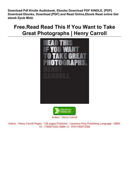 Free.Read Read This If You Want to Take Great Photographs | Henry Carroll