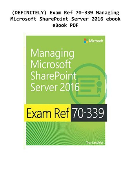 (DEFINITELY) Exam Ref 70-339 Managing Microsoft SharePoint Server 2016 ebook eBook PDF