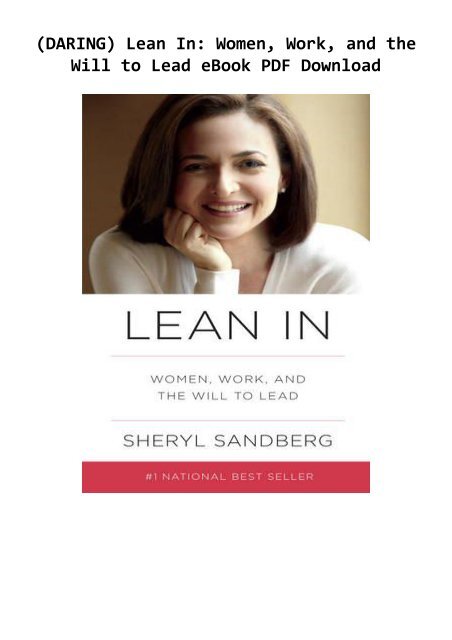 Daring Lean In Women Work And The Will To Lead Ebook Pdf Download