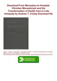 Download From Monastery to Hospital: Christian Monasticism and the Transformation of Health Care in Late Antiquity by Andrew T. Crislip Download file