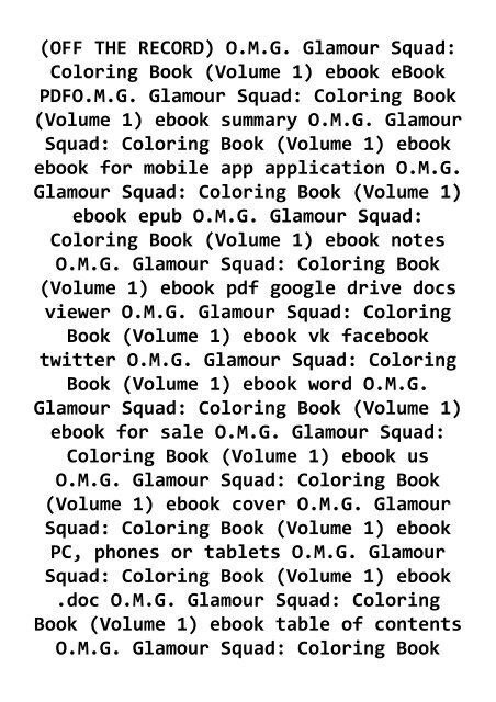 Download Off The Record O M G Glamour Squad Coloring Book Volume 1 Ebook Ebook Pdfo M G Glamour Squad