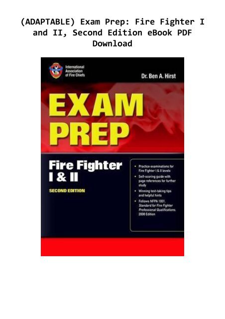 (ADAPTABLE) Exam Prep: Fire Fighter I and II, Second Edition eBook PDF Download