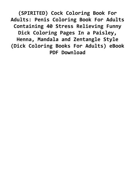 Download Spirited Cock Coloring Book For Adults Penis Coloring Book For Adults Containing 40 Stress Relieving Funny