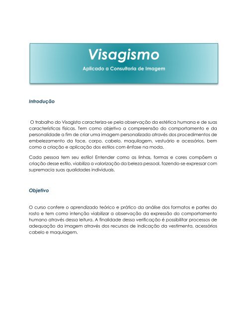 Temperamentos do visagismo  Visagismo rosto, Proporções faciais,  Sobrancelha