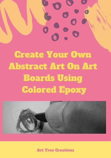 Create Your Own Abstract Art On Art Boards Using Colored Epoxy