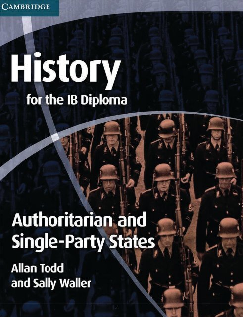 9780521189347, History for the IB Diploma, Authoritarian and Single Party States SAMPLE40