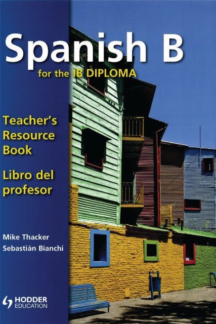 9781444146424, Spanish for the IB Diploma Teacher Resource Book [Spiral-bound] SAMPLE40