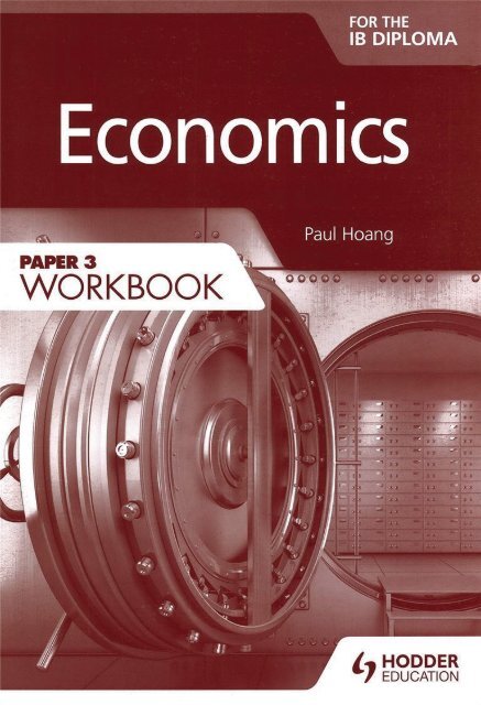 9781471851322, Economics for the IB Diploma Paper 3 Workbook SAMPLE40