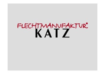 Die Flechtmanufaktur KATZ.