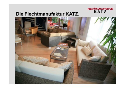 Die Flechtmanufaktur KATZ.