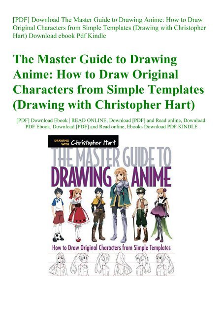 Featured image of post The Master Guide To Drawing Anime How To Draw Original Characters From Simple Templates Volume 1 You ll learn how the artist develops a unique manga character from learn how to draw the eyes of three different characters in this quick video that takes you from start to finish discussing the