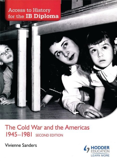 SHELF 9781471841378, Access to History for the IB Diploma The Cold War and the Americas 1945-1981 Second Edition