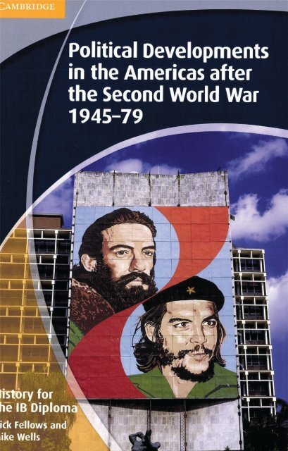 SHELF 9781107659957, History for the IB Diploma Political Developments in the Americas after WWII 1945-1979 SAMPLE40