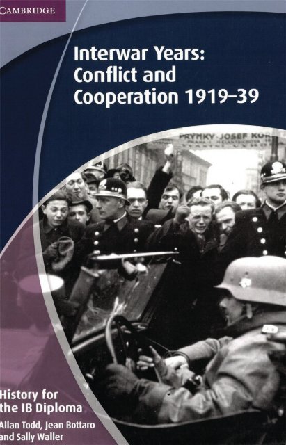 SHELF 9781107640207, History for the IB Diploma Interwar Years Conflict and Cooperation 1919-39 SAMPLE40