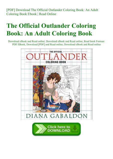 Download Pdf Download The Official Outlander Coloring Book An Adult Coloring Book Ebook Read Online