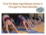 Find The Best Yoga Retreat Center In Portugal For More Benefits