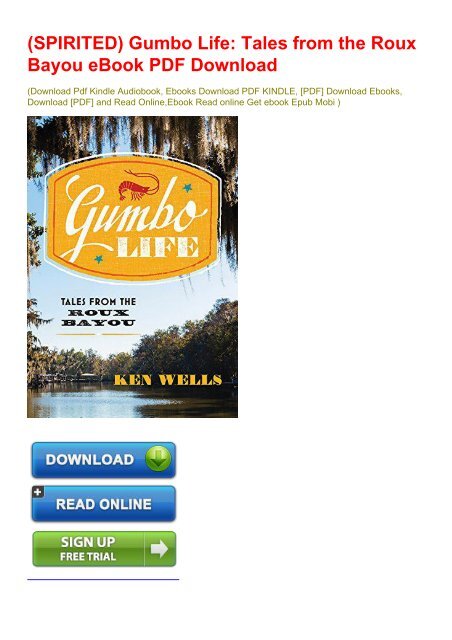(SPIRITED) Gumbo Life: Tales from the Roux Bayou eBook PDF Download