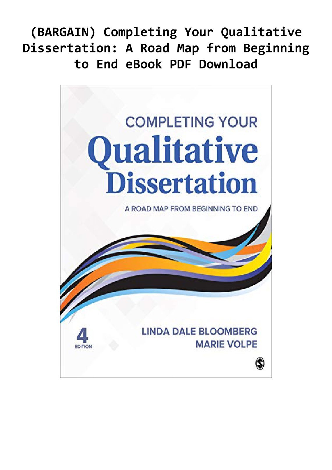 Completing your qualitative dissertation bloomberg volpe