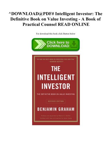 ^DOWNLOAD@PDF# Intelligent Investor The Definitive Book on Value Investing - A Book of Practical Counsel READ ONLINE