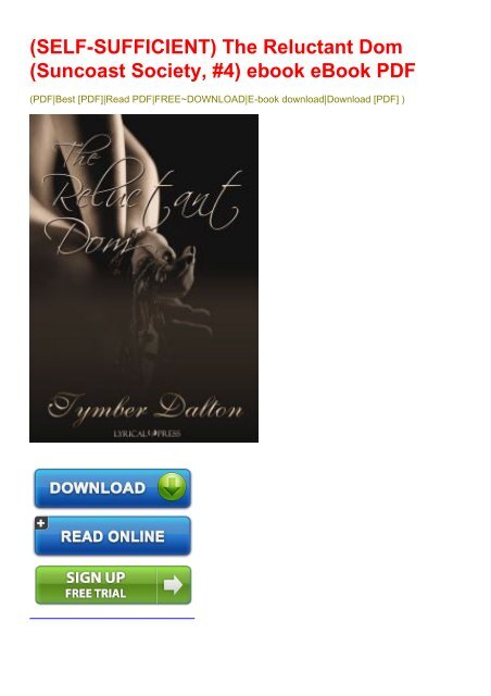 Self Sufficient The Reluctant Dom Suncoast Society 4 Ebook Ebook Pdf Self Sufficient The Reluctant Dom Suncoast Society 4 Ebook Ebook Pdf