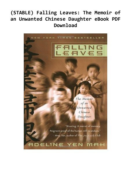 Stable Falling Leaves The Memoir Of An Unwanted Chinese Daughter Ebook Pdf Download