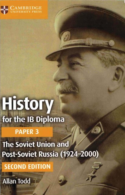 SHELF 9781316503690, History for the IB Diploma Paper 3 The Soviet Union and Post-Soviet Russia (1924–2000} SAMPLE40