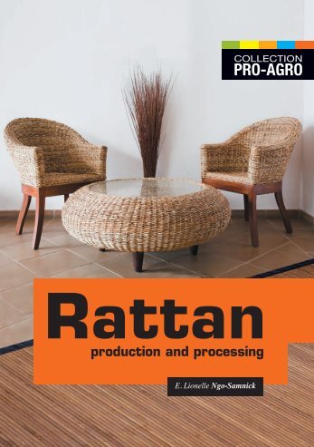 PRO-AGRO production and processing Rattan - CTA Publishing