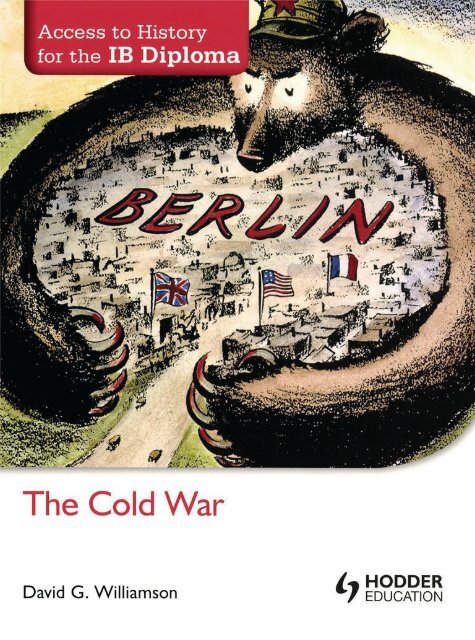 SHELF 9781444156478, Access to History for the IB Diploma The Cold War SAMPLE40