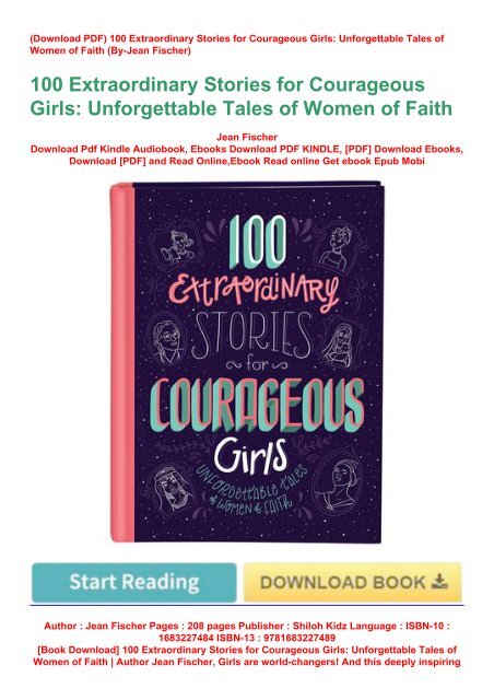 download_p.d.f 100 Extraordinary Stories for Courageous Girls: Unforgettable Tales of Women of Faith | Author Jean Fischer