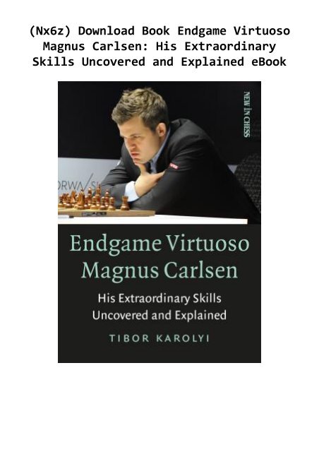 Endgame Virtuoso Magnus Carlsen Volume 2