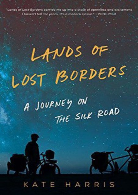 (STABLE) Lands of Lost Borders: A Journey on the Silk Road eBook PDF Download