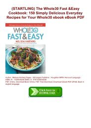 (STARTLING) The Whole30 Fast & Easy Cookbook: 150 Simply Delicious Everyday Recipes for Your Whole30 ebook eBook PDF