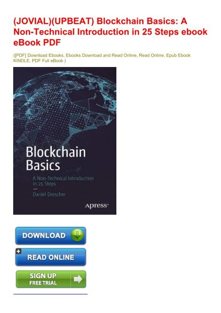 JOVIAL)(UPBEAT) Blockchain Basics: A Non-Technical Introduction in 25 Steps  ebook eBook PDF