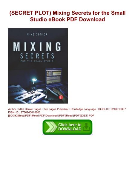 (SECRET PLOT) Mixing Secrets for the Small Studio eBook PDF Download