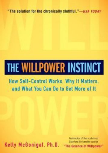 (GRATEFUL) The Willpower Instinct: How Self-Control Works, Why It Matters, and What You Can Do to Get More of It eBook PDF Download