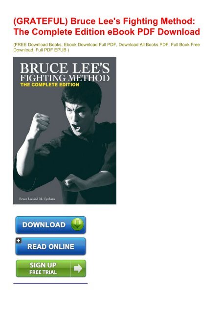 (GRATEFUL) Bruce Lee's Fighting Method: The Complete Edition eBook PDF Download