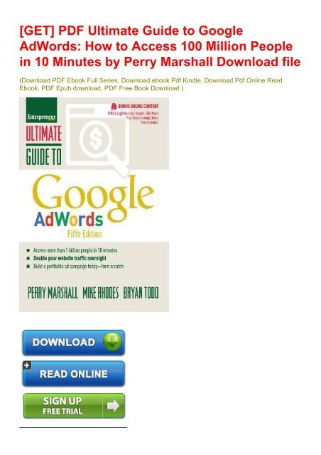 [GET] PDF Ultimate Guide to Google AdWords: How to Access 100 Million People in 10 Minutes by Perry Marshall Download file