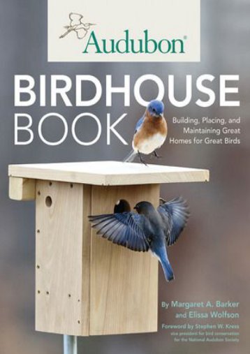 -BARGAIN-Audubon-Birdhouse-Book-Building-Placing-and-Maintaining-Great-Homes-for-Great-Birds-eBook-PDF-Download