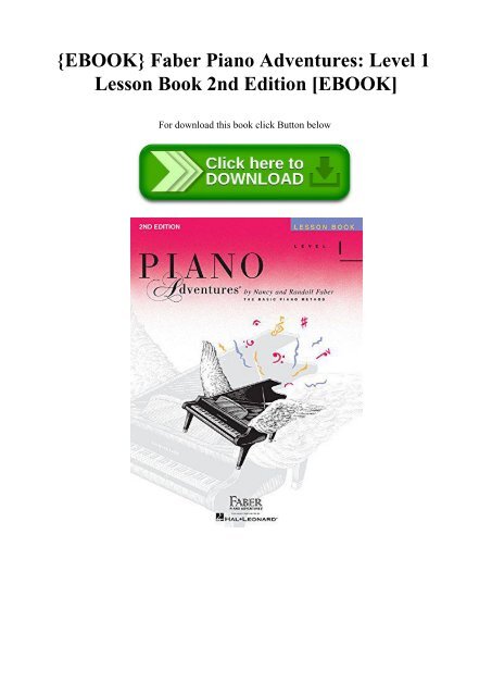 {EBOOK} Faber Piano Adventures Level 1 Lesson Book 2nd Edition [EBOOK]