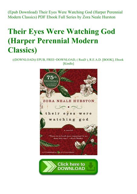 (Epub Download) Their Eyes Were Watching God (Harper Perennial Modern Classics) PDF Ebook Full Series by Zora Neale Hurston