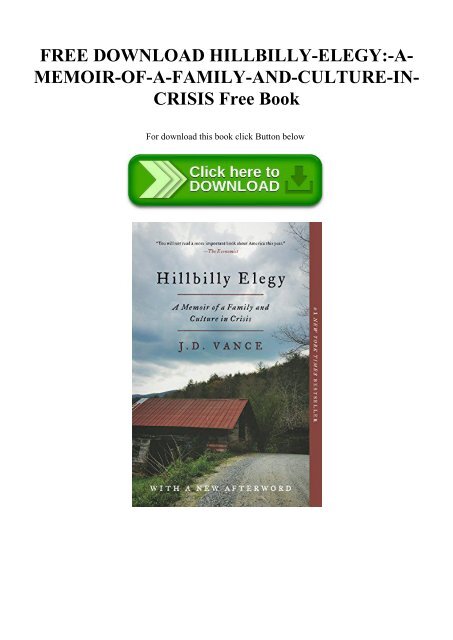 Free Download Hillbilly Elegy A Memoir Of A Family And Culture In Crisis Free Book