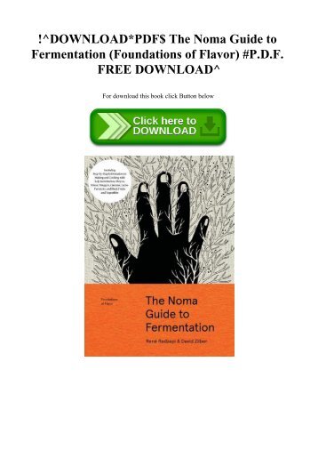!^DOWNLOADPDF$ The Noma Guide to Fermentation (Foundations of Flavor) #P.D.F. FREE DOWNLOAD^