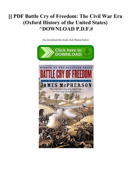 Downloadpdf Pdf Battle Cry Of Freedom The Civil War Era Oxford History Of The United States