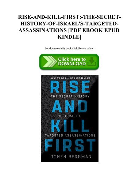 Ebook Rise And Kill First The Secret History Of Israel 039 S Ebook Rise And Kill First The Secret