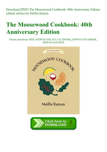 Download Pdf The Moosewood Cookbook 40th Anniversary Edition Ebook Online By Mollie Katzen