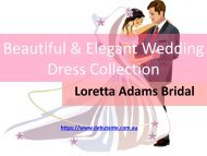 Beautiful & Elegant Wedding Dresses Collection - PPT-converted