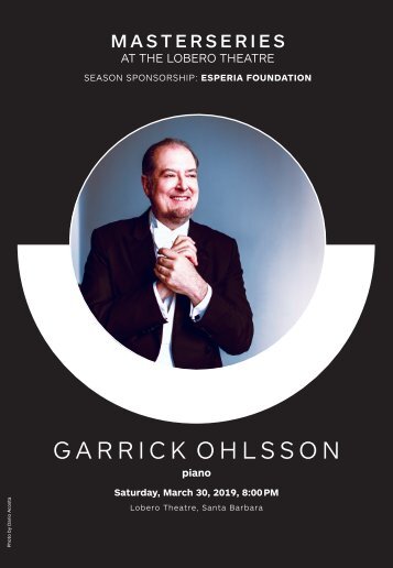 Saturday, March 30, 2019—Garrick Ohlsson plays Brahms—CAMA's Masterseries at The Lobero Theatre, Santa Barbara