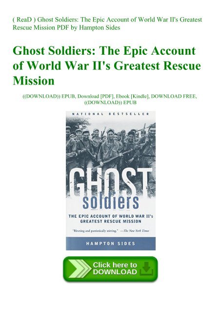 Read Ghost Soldiers The Epic Account Of World War Ii 039 S Greatest Rescue Mission Pdf By Hampton Sides