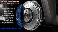 Register with a Top Brake Agency for Genuine Price Brake Parts Repair